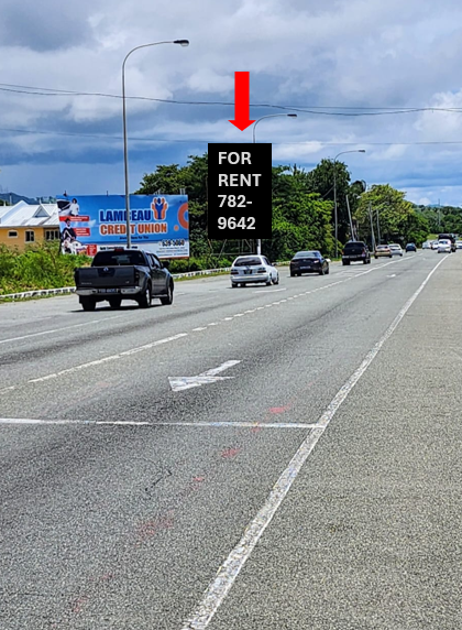 Claude Noel Hwy, Lowlands heading East (same side) 25ft H x 15ft W